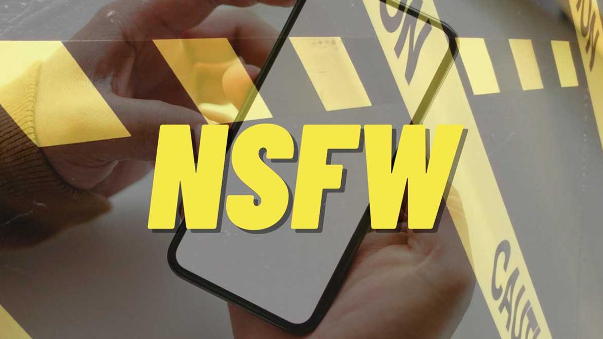 El internet y sus cosas: NSFW ¿Qué significa?