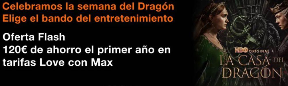 Promoción de Orange y Max con motivo del estreno de La casa del dragón